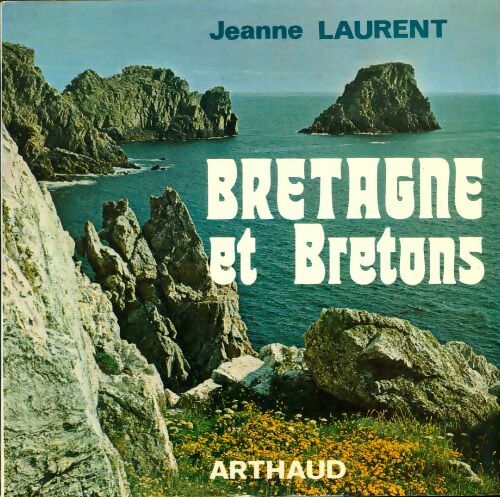 Livrenpoche : Bretagne et Bretons - Jeanne Laurent - Livre