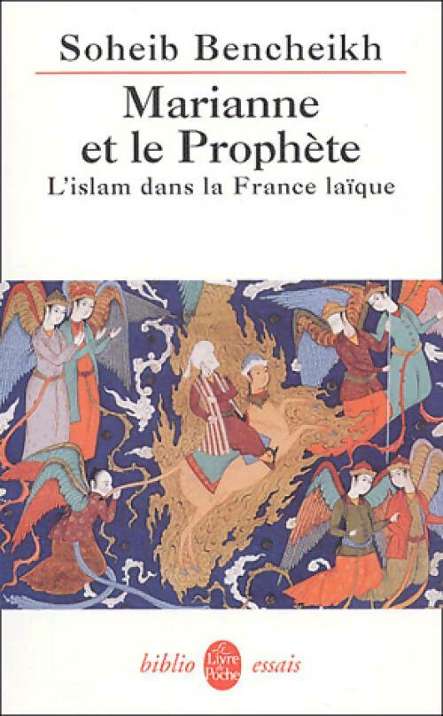 Livrenpoche : Marianne et le Prophète. L'islam dans la France laïque - Soheib Bencheickh - Livre