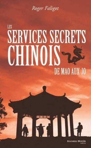 Livrenpoche : Les services secrets chinois. De Mao aux JO - Roger Faligot - Livre