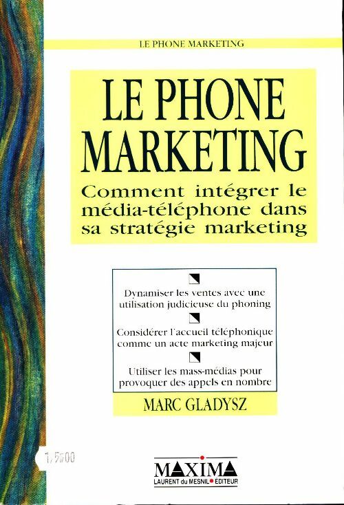 Livrenpoche : Le phone marketing - Marc Gladysz - Livre