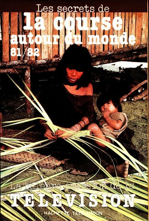 Livrenpoche : La course autour du monde 81/82 - Collectif - Livre