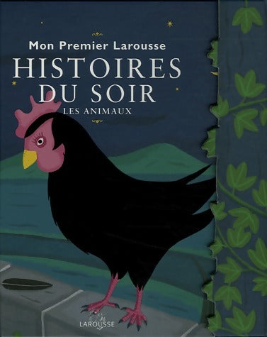 Livrenpoche : Mon premier larousse des histoires du soir : Les animaux - Anne Bouin - Livre
