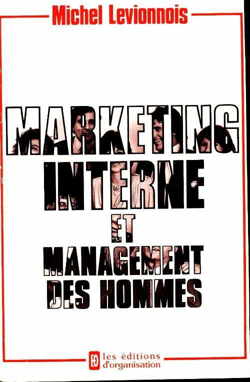 Livrenpoche : Marketing interne et management des hommes - Michel Levionnois - Livre