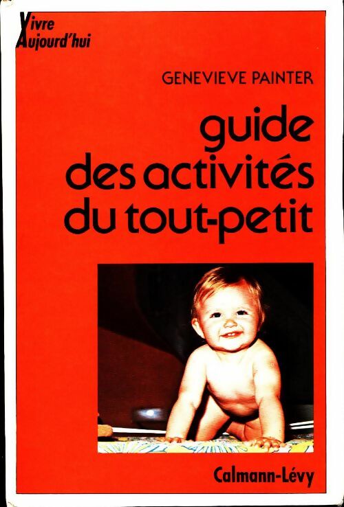 Livrenpoche : Guide des activités du tout-petit - Geneviève Painter - Livre