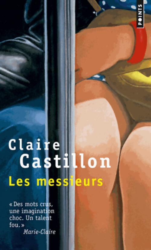 Livrenpoche : Les Messieurs - Claire Castillon - Livre