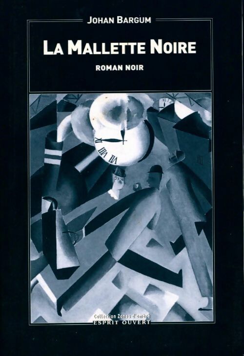 Livrenpoche : La mallette noire - Johan Bargum - Livre