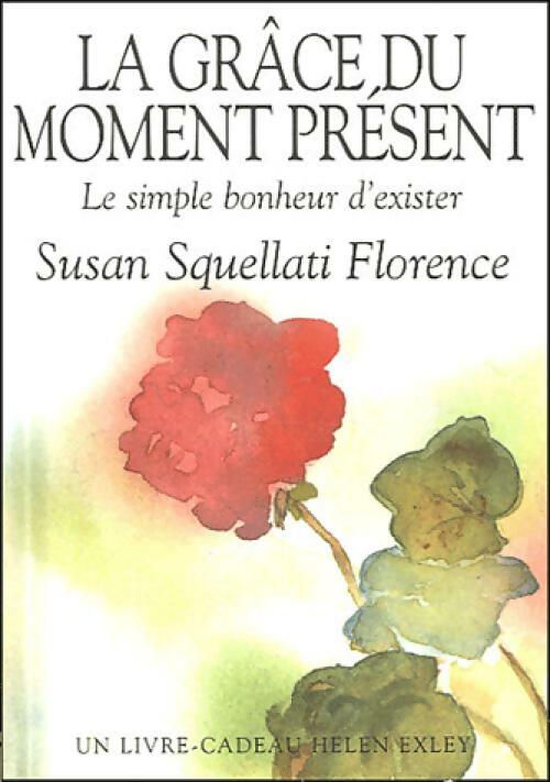Livrenpoche : La grâce du moment présent - Helen Exley - Livre