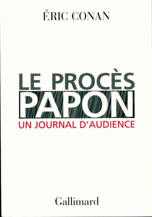 Le procès Papon, un journal d'audience - Eric Conan - Livre