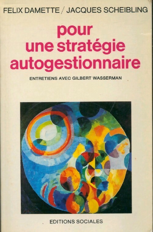 Livrenpoche : Pour une stratégie autogestionnaire - Félix Damette, Jacques Scheibling - Livre