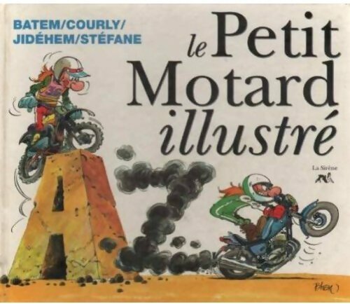 Livrenpoche : Le petit motard illustré de A à Z - Collectif - Livre
