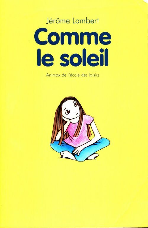Livrenpoche : Comme le soleil - Jérome Lambert - Livre