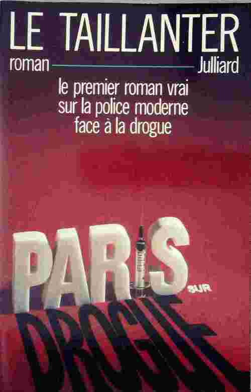Livrenpoche : Paris-sur-drogue - Roger Le Taillanter - Livre