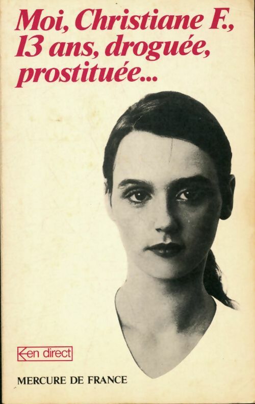 Livrenpoche : Moi, Christiane F., 13 ans, droguée, prostituée... - Kai Hermann - Livre