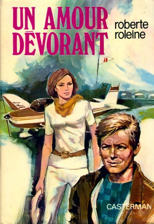 Livrenpoche : Un amour dévorant - Roberte Roleine - Livre