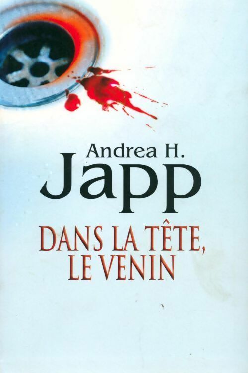 Livrenpoche : Dans la tête, le venin - Andréa H. Japp - Livre