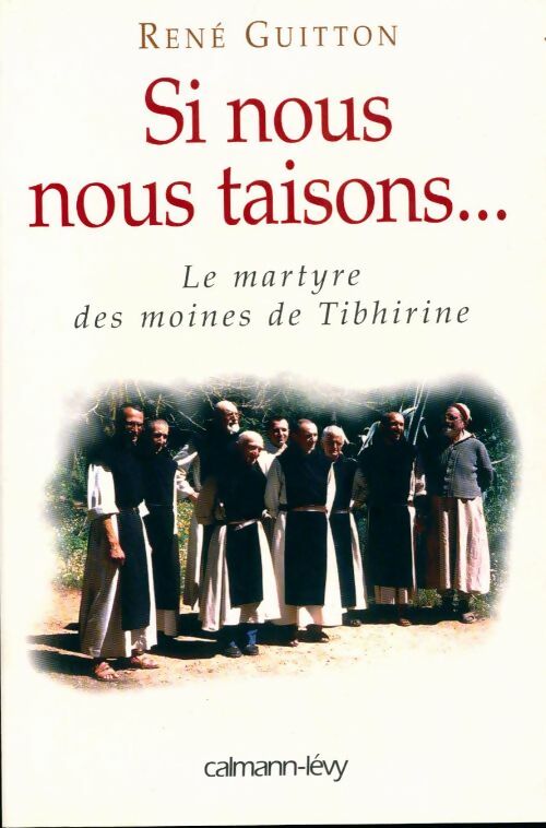 Livrenpoche : Si nous nous taisons... - René Guitton - Livre