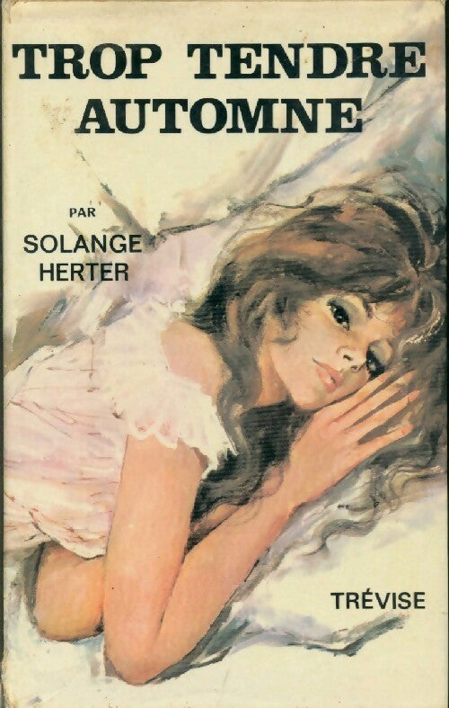 Livrenpoche : Trop tendre automne - Solange Herter - Livre