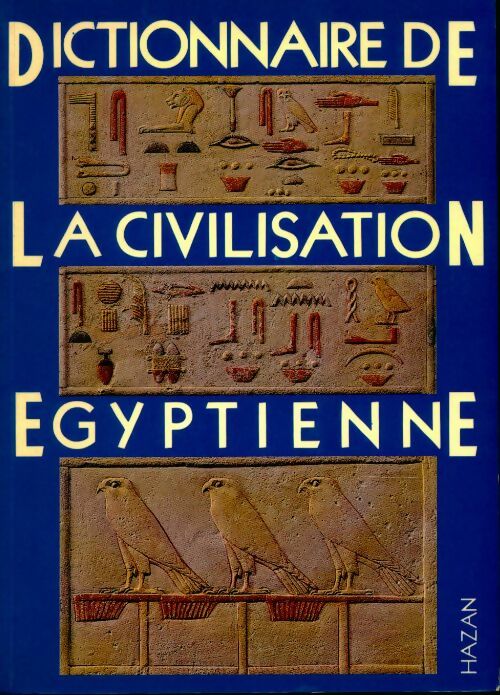 Livrenpoche : Dictionnaire de la civilisation égyptienne - Georges Posener - Livre