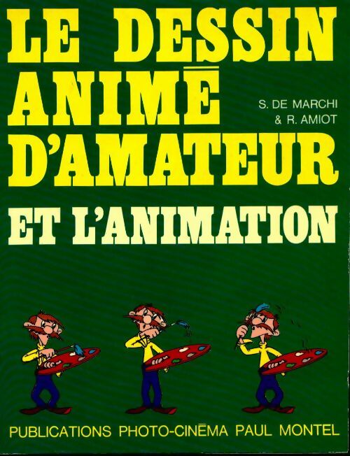 Livrenpoche : Le dessin animé d'amateur et l'animation - Collectif - Livre