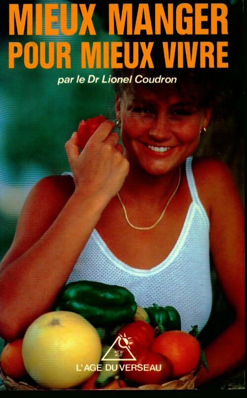 Livrenpoche : Mieux manger pour mieux vivre - Lionel Coudron - Livre