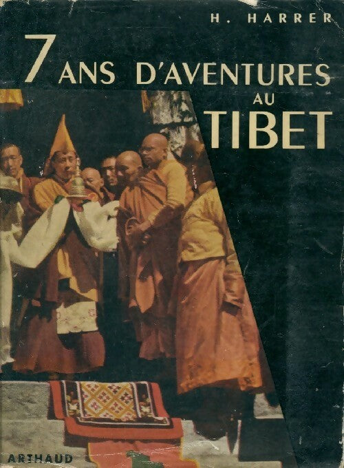 Livrenpoche : 7 ans d'aventures au Tibet - Heinrich Harrer - Livre