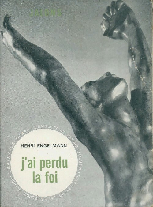 Livrenpoche : J'ai perdu la foi - Henri Engelmann - Livre