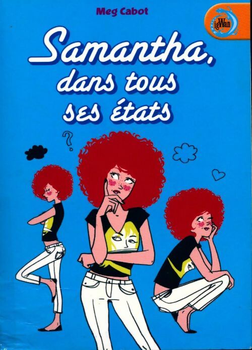 Livrenpoche : Samantha, dans tous ses états - Meg Cabot - Livre