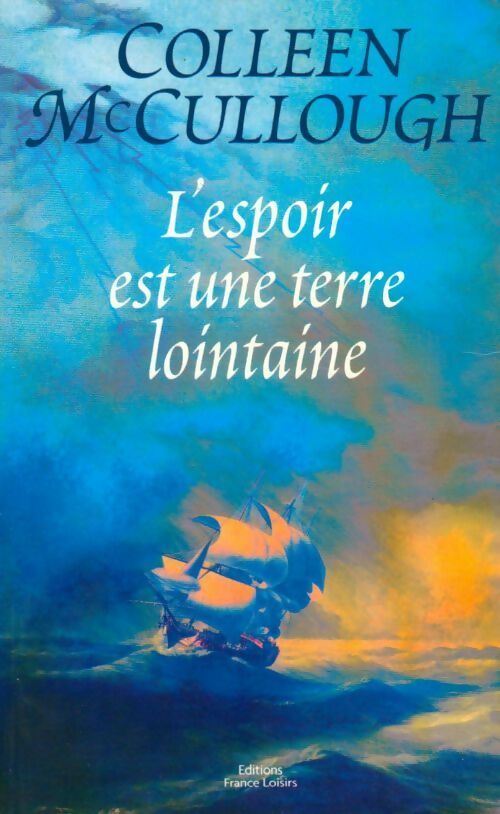 Livrenpoche : L'espoir est une terre lointaine - Colleen McCullough - Livre