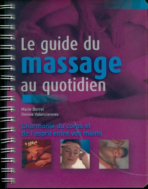 Livrenpoche : Le guide du massage au quotidien - Collectif - Livre