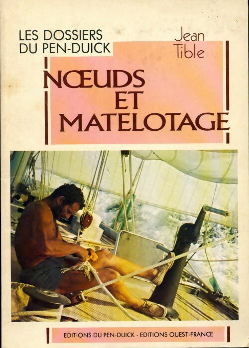 Livrenpoche : Noeuds et matelotage - Jean Tible - Livre