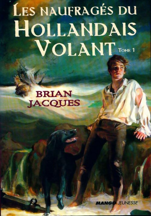 Livrenpoche : Le Hollandais volant Tome I : Les naufragés du Hollandais volant - Brian Jacques - Livre