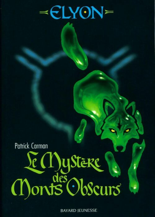 Livrenpoche : Elyon Tome I : Le mystère des monts obscurs - Patrick Carman - Livre