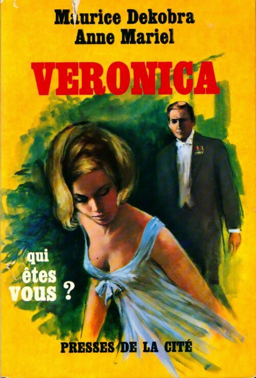 Livrenpoche : Véronica, qui êtes-vous ? - Maurice Dekobra, Anne Mariel - Livre