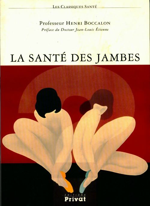 Livrenpoche : La santé des jambes - Henri Boccalon - Livre