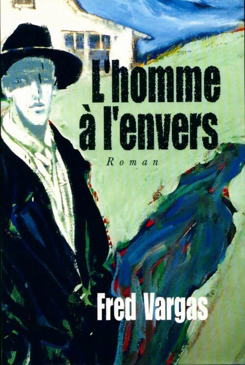 Livrenpoche : L'homme à l'envers - Fred Vargas - Livre