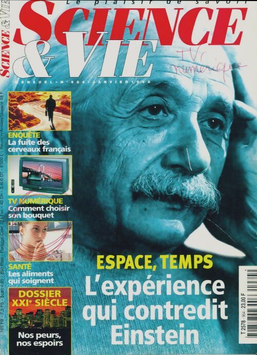 Livrenpoche : Science & vie n°964 : Espace, temps, l'expérience qui contredit Einstein - Collectif - Livre