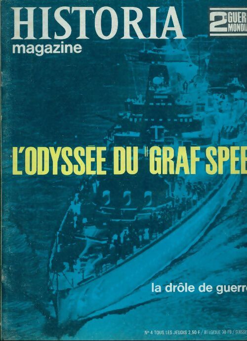 Livrenpoche : Historia 2e Guerre Mondiale n°4 : L'odyssée du Graf Spee - Collectif - Livre