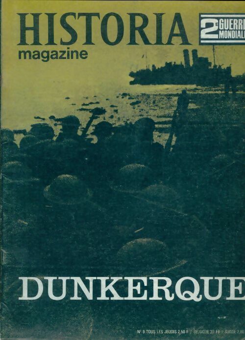 Livrenpoche : Historia 2e Guerre Mondiale n°9 : Dunkerque - Collectif - Livre