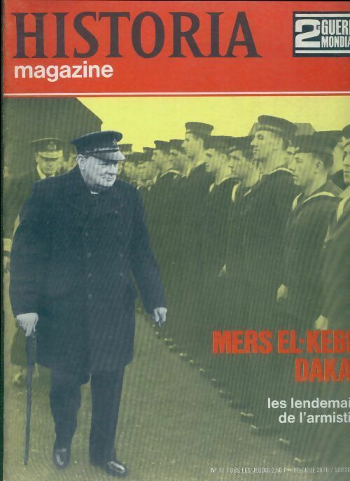 Livrenpoche : Historia 2e Guerre Mondiale n°11 : Mers el-Kebir Dakar - Collectif - Livre