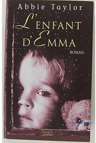 Livrenpoche : L'enfant d'Emma - Abbie Taylor - Livre
