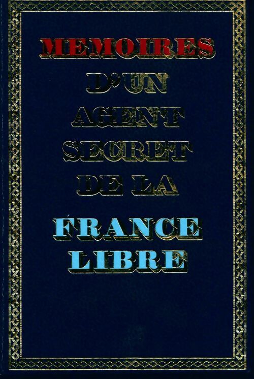 Livrenpoche : Mémoires d'un agent secret de la France libre Tome I - Colonel Rémy - Livre
