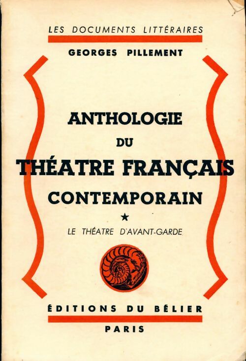 Livrenpoche : Anthologie du théâtre français contemporain Tome I : Le théâtre d'avant-garde - Georges Pillement - Livre