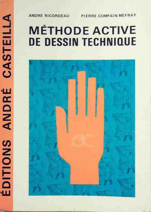 Livrenpoche : Méthode active de dessin technique - André Ricordeau - Livre
