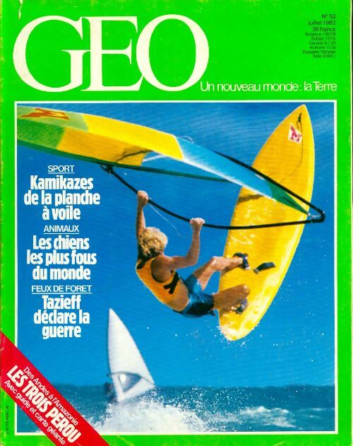 Livrenpoche : Géo n°53 : Kamikazes de la planche à voile / Les chiens les plus fous du monde / ... - Collectif - Livre