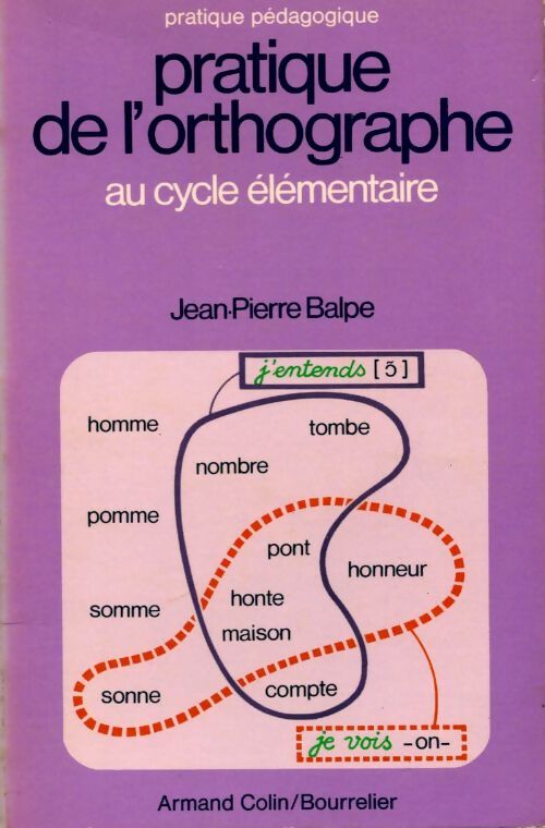 Livrenpoche : Pratique de l'orthographe au cycle élémentaire - Jean-Pierre Balpe - Livre