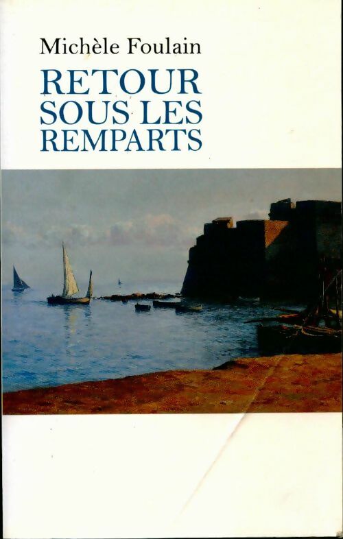 Retour sous les remparts - Michèle Foulain -  France Loisirs GF - Livre