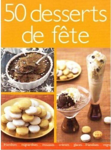 Livrenpoche : 50 desserts de fête - Collectif - Livre