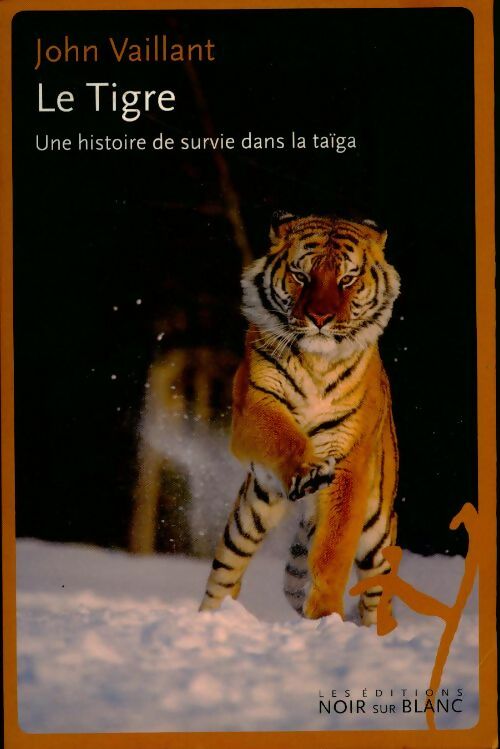 Livrenpoche : Le Tigre - John Vaillant - Livre