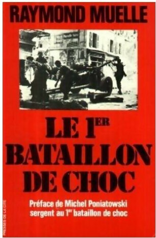 Livrenpoche : Le 1er bataillon de choc - Raymond Muelle - Livre