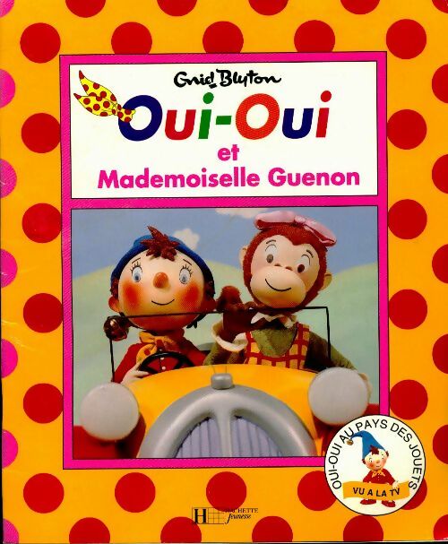 Livrenpoche : Oui-Oui et Mademoiselle Guenon - Enid Blyton - Livre
